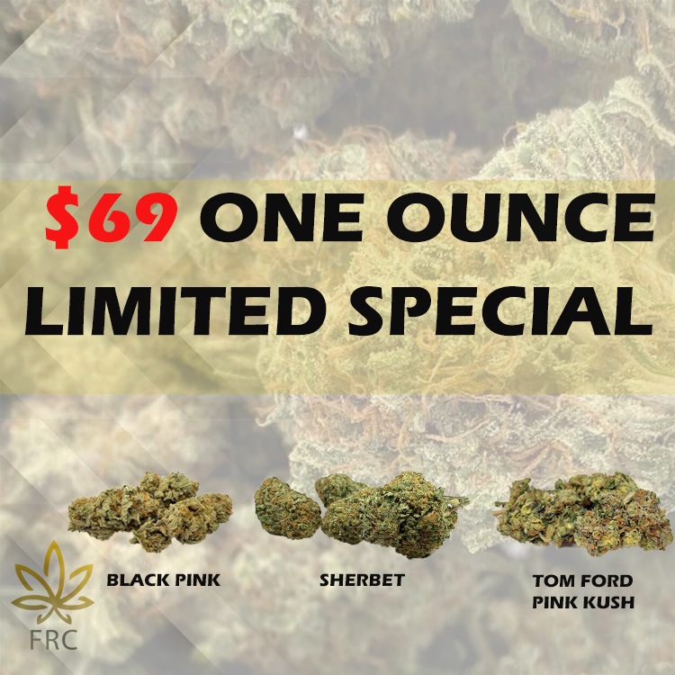 $69 Ounce Limited Special – Freshly Rated Cannabis