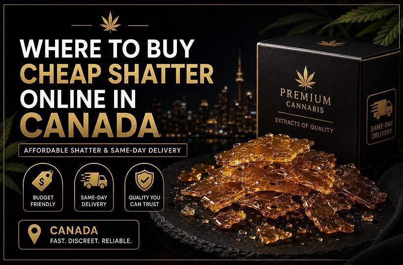 Where to buy cheap shatter online in Canada with same-day delivery