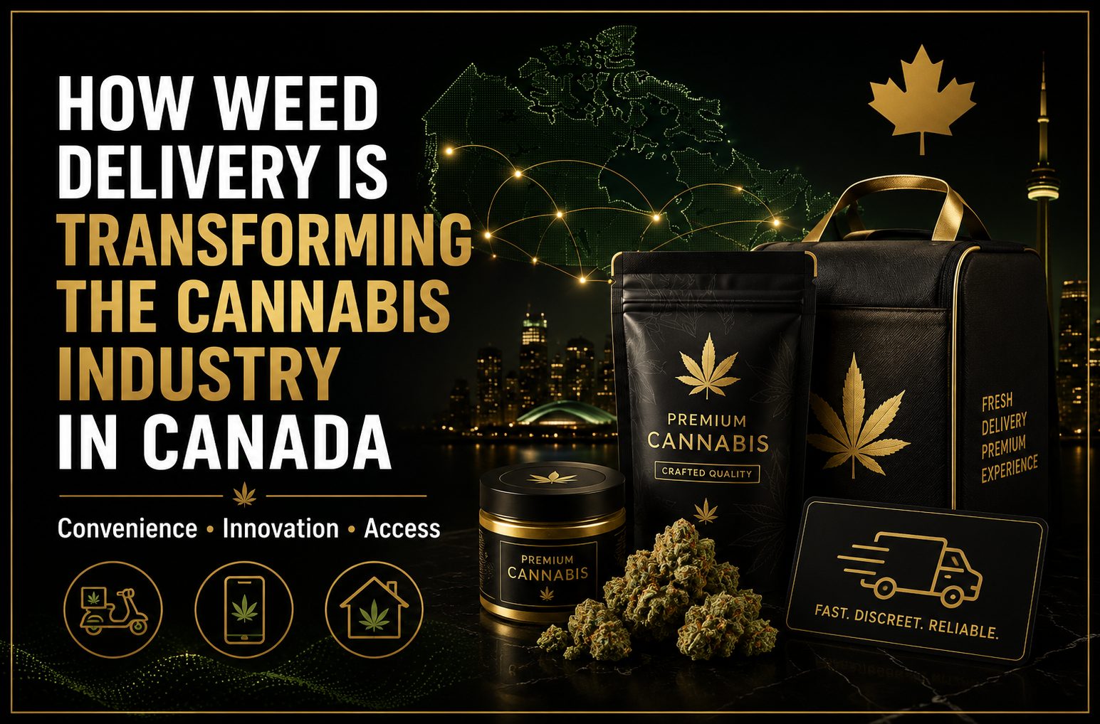 How weed delivery is transforming the cannabis industry in Canada with fast discreet cannabis delivery