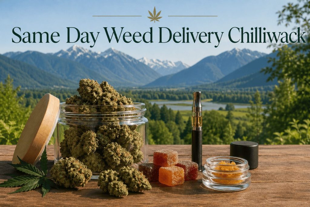 same day weed delivery Chilliwack BC cannabis delivery near me fast service